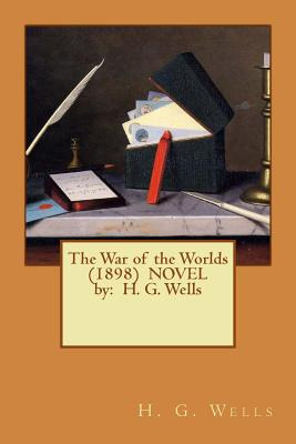 Libro The War Of The Worlds (1898) Novel By: H. G. Wells ...