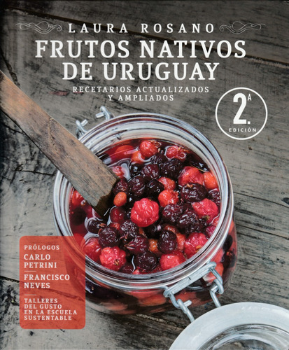 Frutos Nativos De Uruguay. Laura Rosano