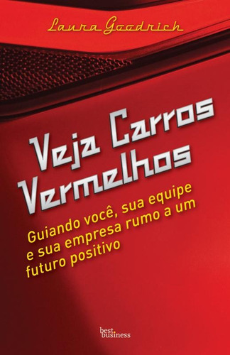 Veja carros vermelhos, de Goodrich, Laura. Editora Best Seller Ltda, capa mole em português, 2012