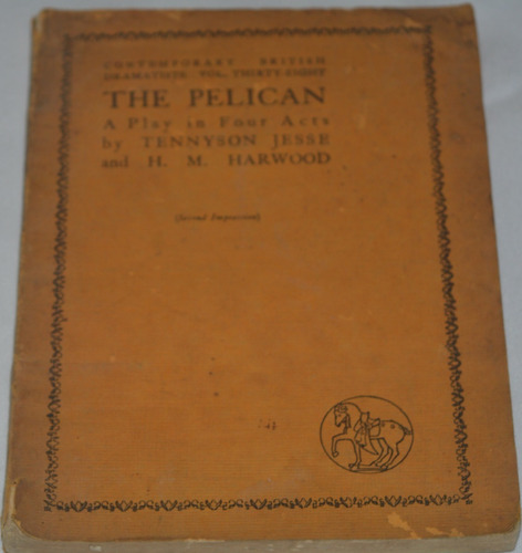 The Pelican A Play In Four Act T. Jesse H Harwood (1929) G33