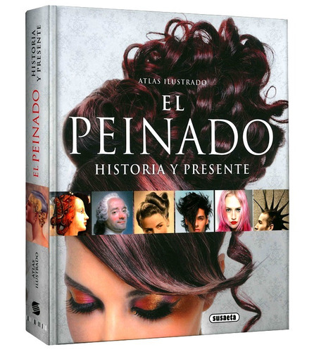Libro Atlas Ilustrado El Peinado Historia Y Presente