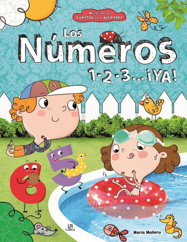 Números 1-2-3... ¡ya!, Los - Mis Primeros Cuentos Para Apren