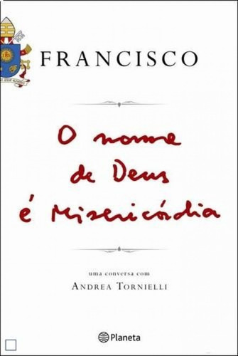 Libro O Nome De Deus E Misericordia - Papa Francisco