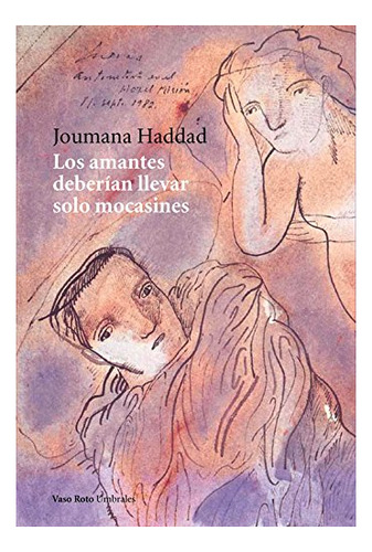 Libro Los Amantes Deberian Llevar Solo Mocasines De Haddad