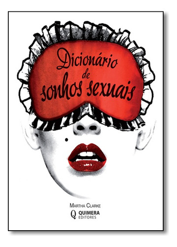 Dicionario De Sonhos Sexuais, De Vários Autores. Editora Quimera Em Português