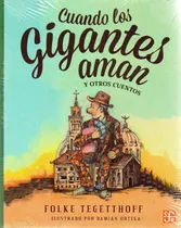Comprar Cuando Los Gigantes Aman Y Otros Cuentos -a La Orilla Del -