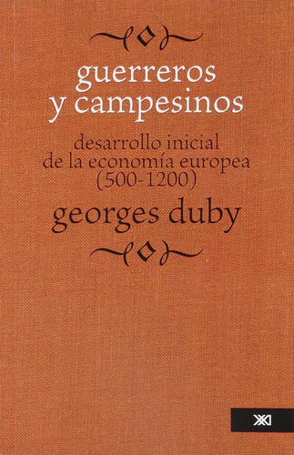Guerreros Y Campesinos - Georges Duby