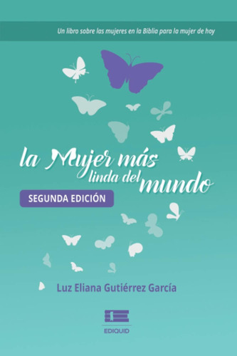 Libro: La Mujer Más Linda Del Mundo (spanish Edition)