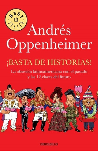 Basta De Historias - Oppenheimer, Andres