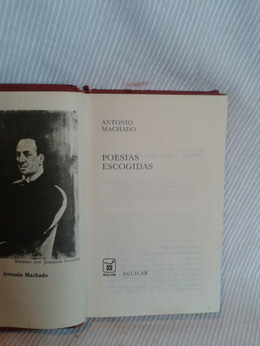 Imagen 3 de 3 de Poesias Escogidas Antonio Machado Aguilar Ed Tapa Dura