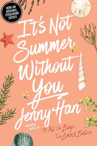 It's Not Summer Without You: It's Not Summer Without You, De Han, Jenny. Serie The Summer I Turned Pretty Editorial Simon & Schuster Books For Young Readers, Tapa Blanda, Edición 1.0 En Inglés, 2011