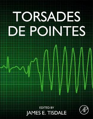 Libro Torsades De Pointes - James E. Tisdale