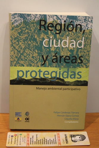 Región, Ciudad Y Áreas Protegidas