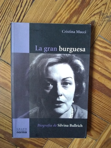 Mucci Cristina La Gran Burguesa