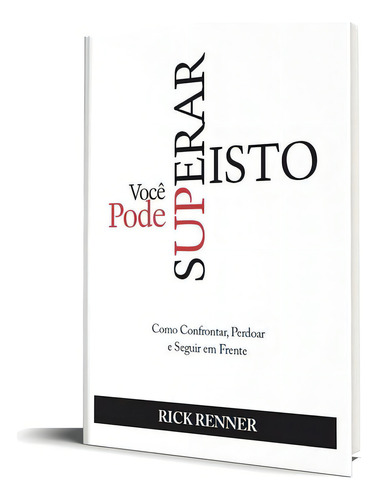 Você Pode Superar Isto | Rick Renner, De Rick Renner. Editora Rhema, Capa Mole Em Português, 2019
