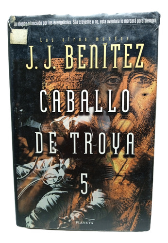 Caballo De Troya 5 - J. Benitez - Planeta - 1996 