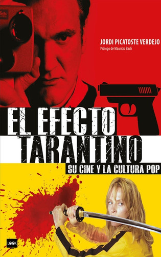 Imagen 1 de 9 de El Efecto Tarantino . Su Cine Y La Cultura Pop