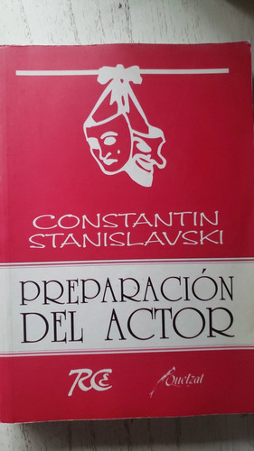  Preparación Del Actor  Constantin Stanislavski. 