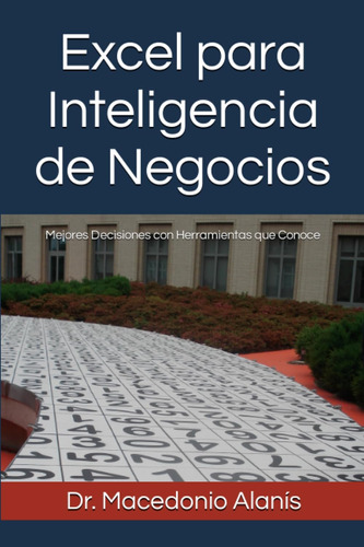 Libro: Excel Para De Negocios: Mejores Decisiones Con Que