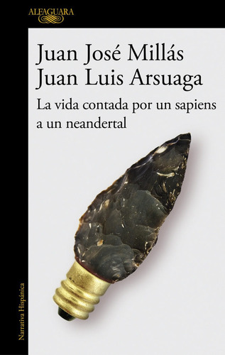 Vida Contada Por Un Sapiens A Un Neanderta - Millas, Juan...