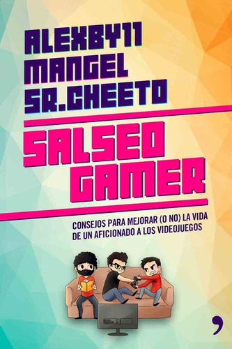 Salseo Gamer - Mangel - Sr Cheeto - Planeta