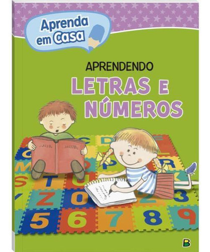 Aprenda Em Casa Aprendendo Letras E Números, De Nascimento, Ruth Marschalek. Editora Todolivro, Capa Mole Em Português