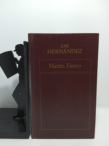 José Hernández - Martín Fierro - Colección Literatura