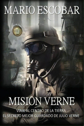 Mision Verne, De Mario Escobar. Editorial Createspace Independent Publishing Platform, Tapa Blanda En Español