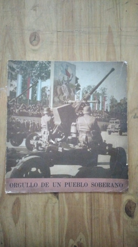 Orgullo De Un Pueblo Soberano - Presidencia De La Nación