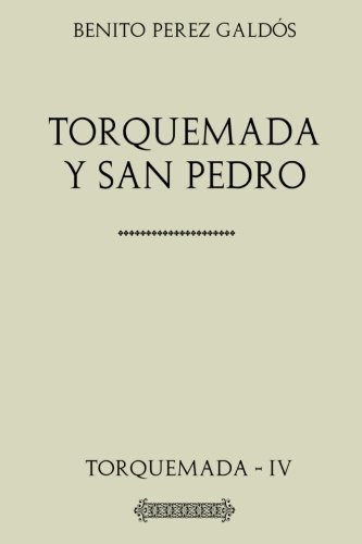 Coleccion Galdos: Torquemada Y San Pedro