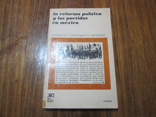La Reforma Política Y Los Partidos En México - Octavio R.