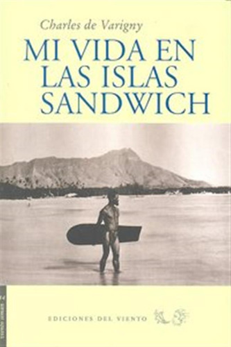 Mi Vida En Las Islas Sandwich - De Varigny,charles