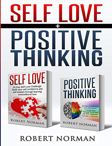 Positive Thinking, Self Love: 2 In 1 Book! 60 Days Of Self D