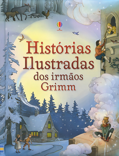 Livro Infantil - Histórias Ilustradas Dos Irmãos Grimm - U