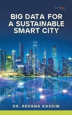 Big Data For A Sustainable Smart City - Dr Reha (bestseller)