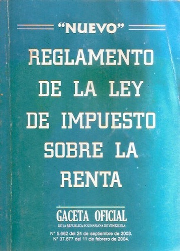 Reglamento De La Ley De Impuesto Sobre La Renta 2004