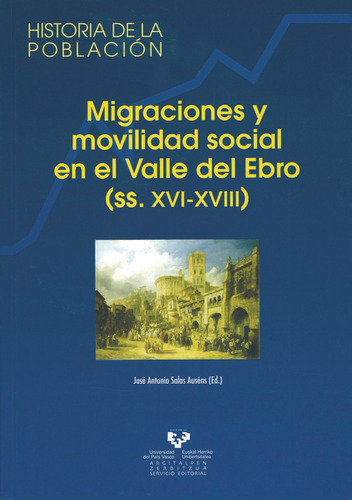 Migraciones Y Movilidad Social En El Valle Del Ebro (ss. ...