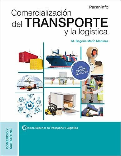 Comercializacion Del Transporte Y La Logistica - Marin Marti