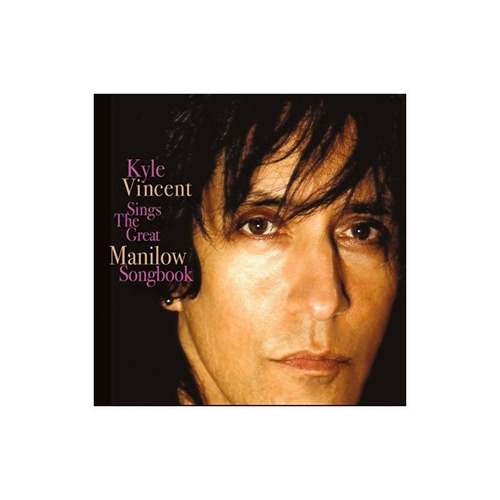 Vincent Kyle Sings The Great Manilow Songbook Uk Import Cd