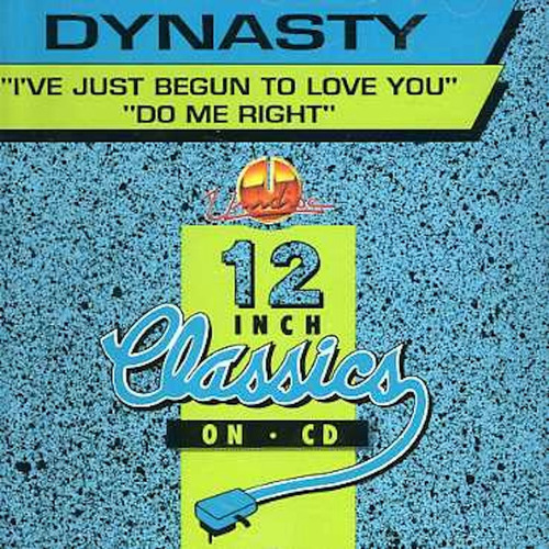 Dynasty I've Just Begun To Love You/do Me Right Import Cd