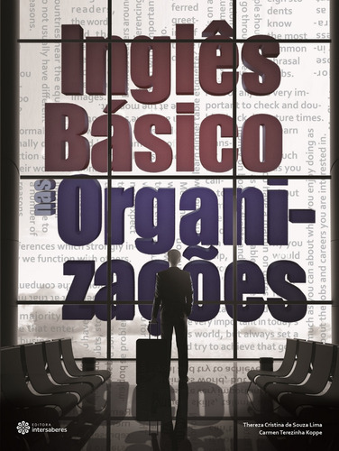 Inglês básico nas organizações, de Lima, Thereza Cristina De Souza. Editora Intersaberes Ltda., capa mole em português, 2013