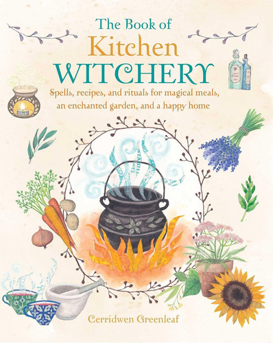 El Libro En Inglés De Kitchen Witchery: Hechizos, Recetas Y