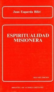 Libro Espiritualidad Misionera - Esquerda Bifet, Juan