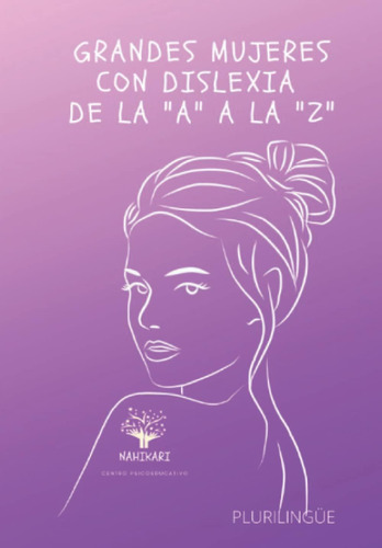 Libro: Grandes Mujeres Con Dislexia: De La  A  A La  Z  (plu