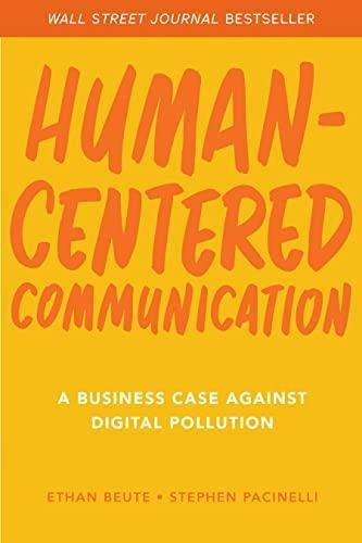 Human-centered Communication: A Business Case Against Digita