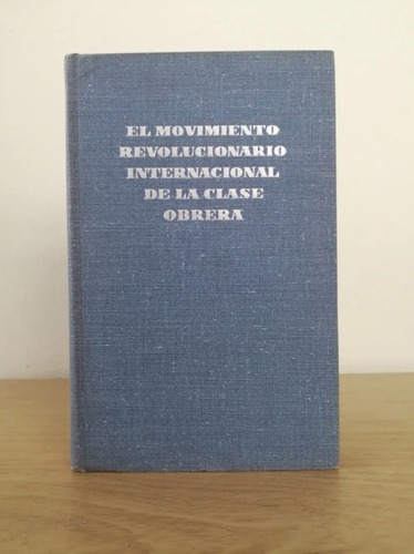 El Movimiento Revolucionario Int. De La Clase Obrera, Vv.aa.