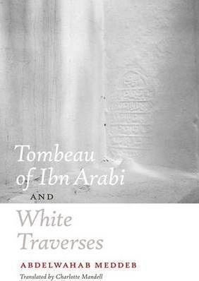 Tombeau Of Ibn Arabi And White Traverses - Abdelwahab Med...