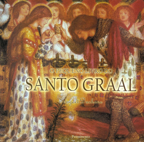 O Pequeno Livro Do Santo Graal - Sangeet Duchane