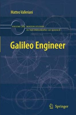 Libro Galileo Engineer - Matteo Valleriani