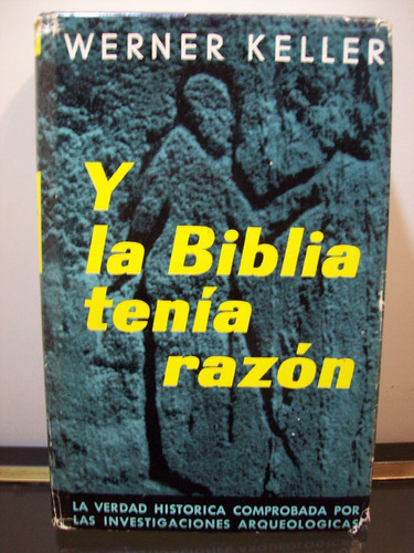 Adp Y La Biblia Tenia Razon Werner Keller / Ed. Omega 1975